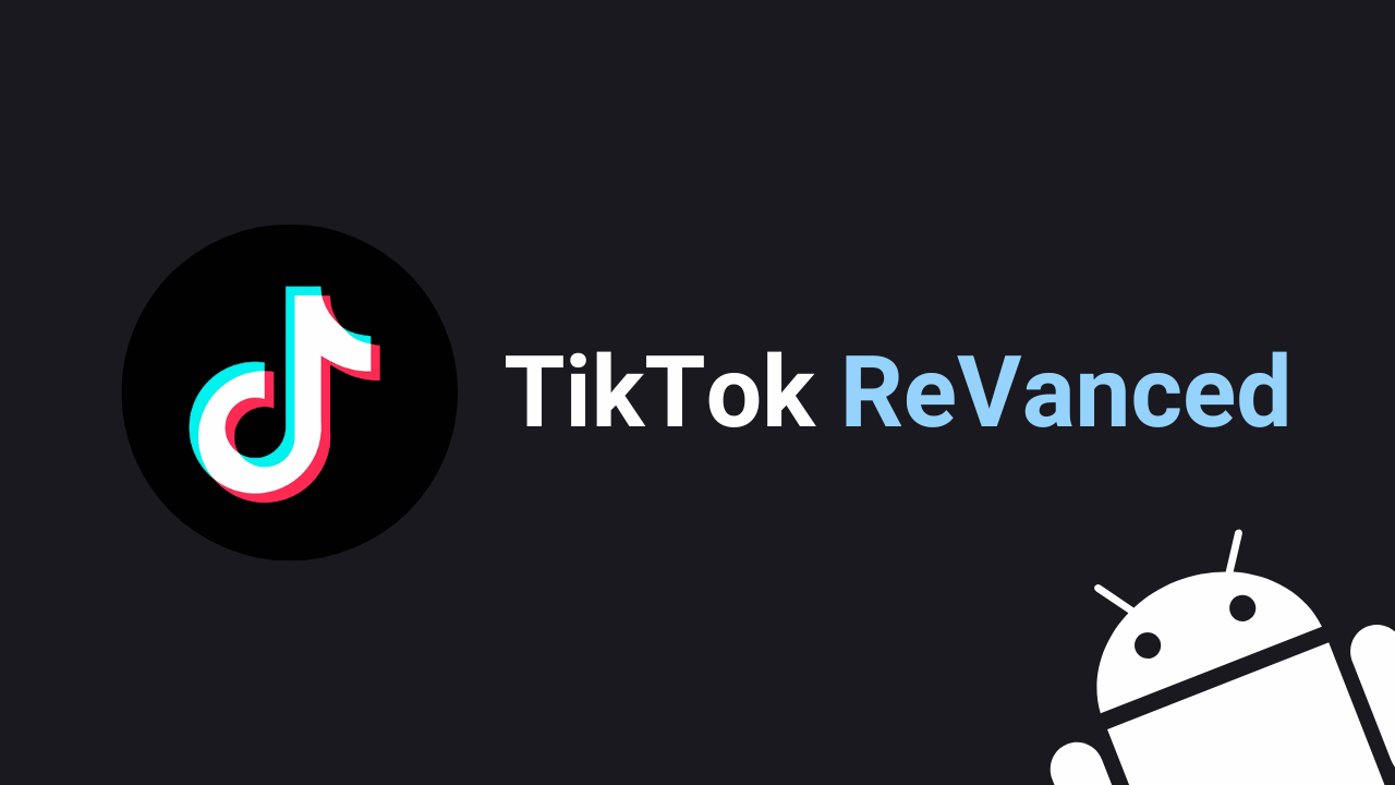 APK cải tiến TikTok