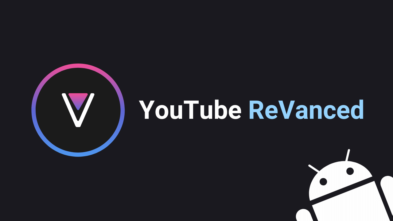 YouTube ReVanced APK